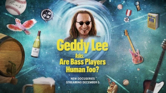 Watch Geddy Lee Asks: Are Bass Players Human Too? Trailer