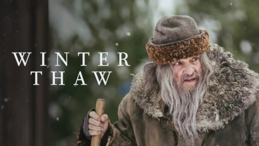 Watch Winter Thaw Trailer