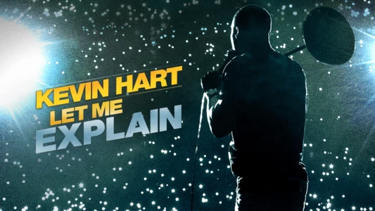 Watch Kevin Hart: Let Me Explain Trailer