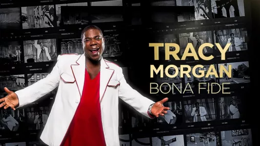 Watch Tracy Morgan: Bona Fide Trailer