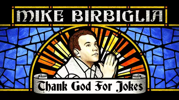 Watch Mike Birbiglia: Thank God for Jokes Trailer