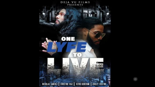 Watch One Lyfe to Life Trailer