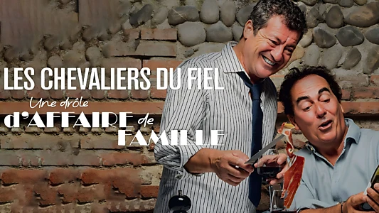 Les Chevaliers du fiel : Une drôle d'affaire de famille