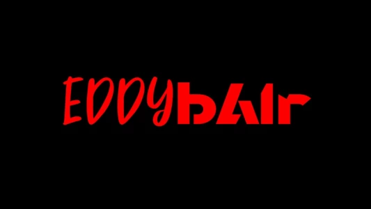 Watch EDDY BAIR Trailer