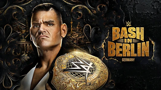 Watch WWE Bash in Berlin 2024 Trailer