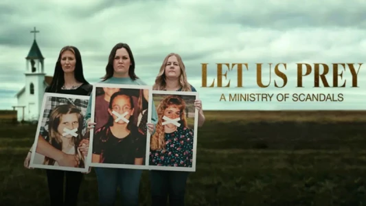 Watch Let Us Prey: A Ministry of Scandals Trailer