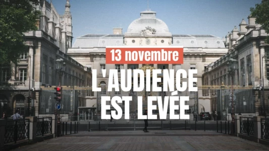 13 novembre : L'Audience est levée