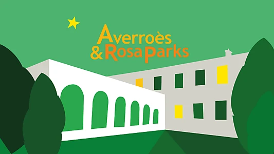 Watch At Averroès & Rosa Parks Trailer