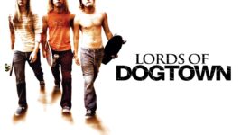 Lords Of Dogtown 2005 Movie Where To Watch Streaming Online Plot