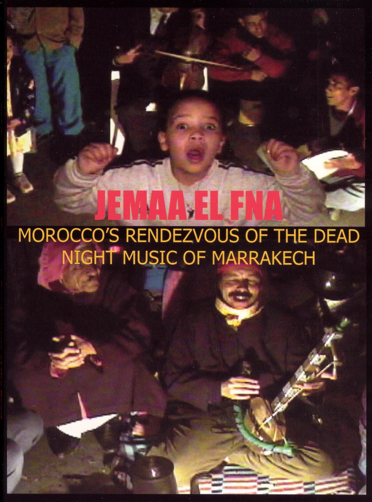 Jemaa El Fna: Morocco's Rendezvous of the Dead