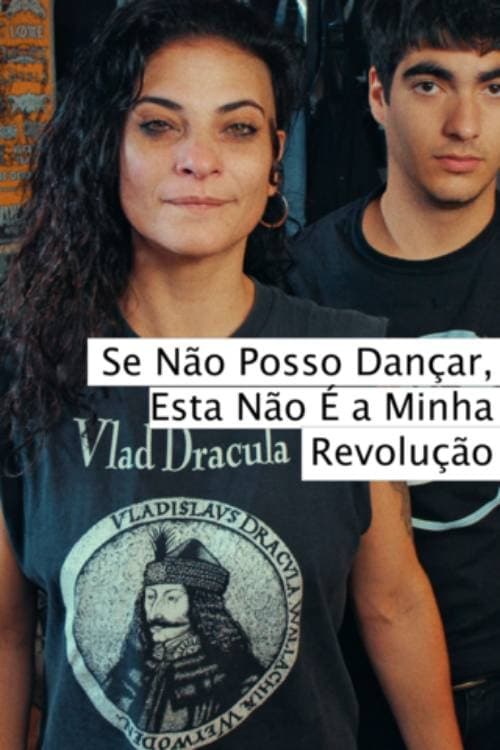 Se Não Posso Dançar, Esta Não É a Minha Revolução