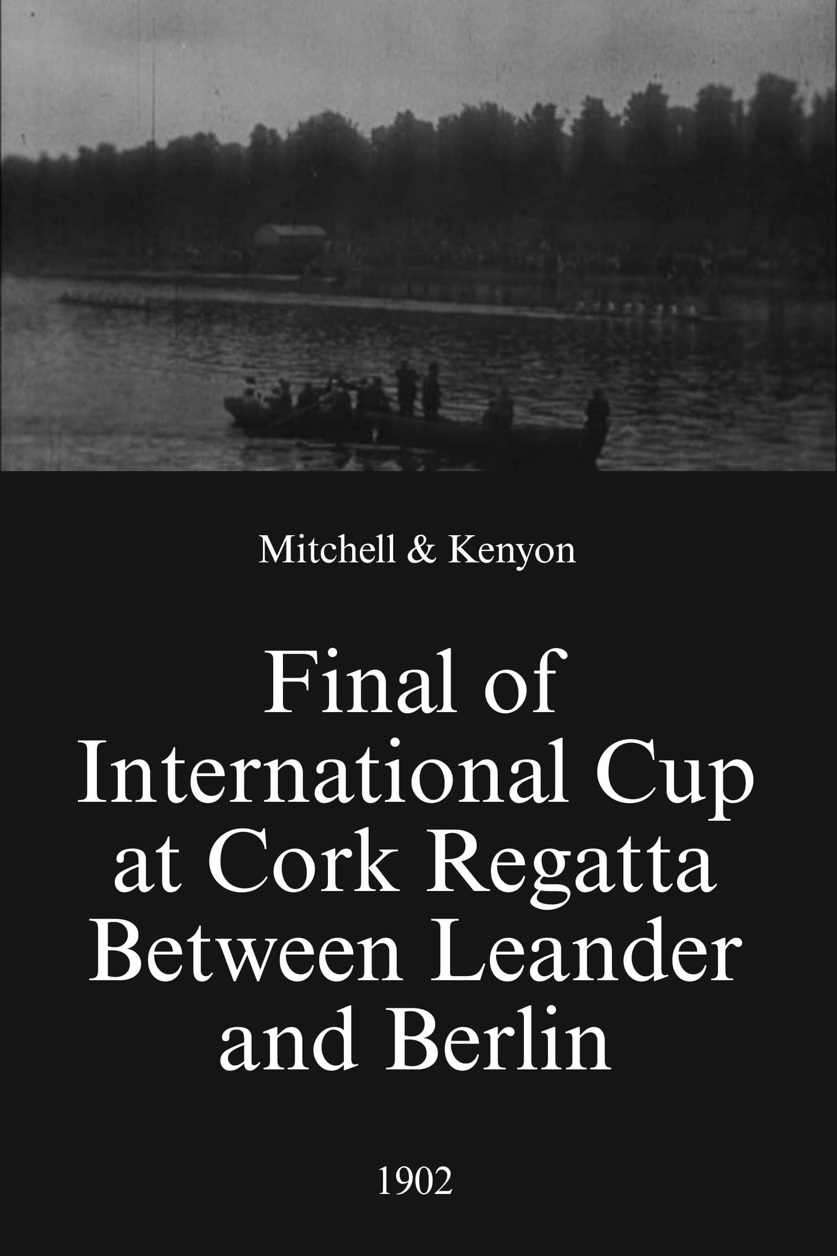 Final of International Cup at Cork Regatta Between Leander and Berlin