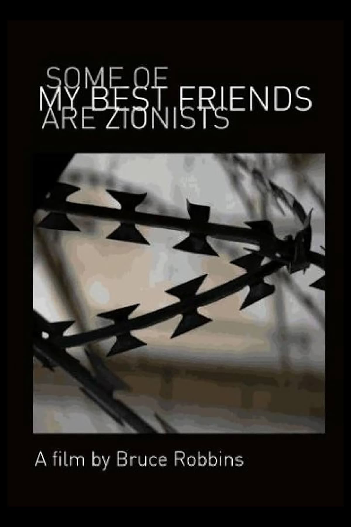 Some of My Best Friends Are Zionists