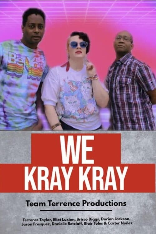 We Kray Kray
