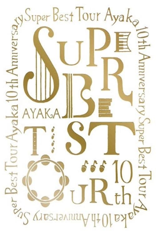 ayaka 10th Anniversary SUPER BEST TOUR