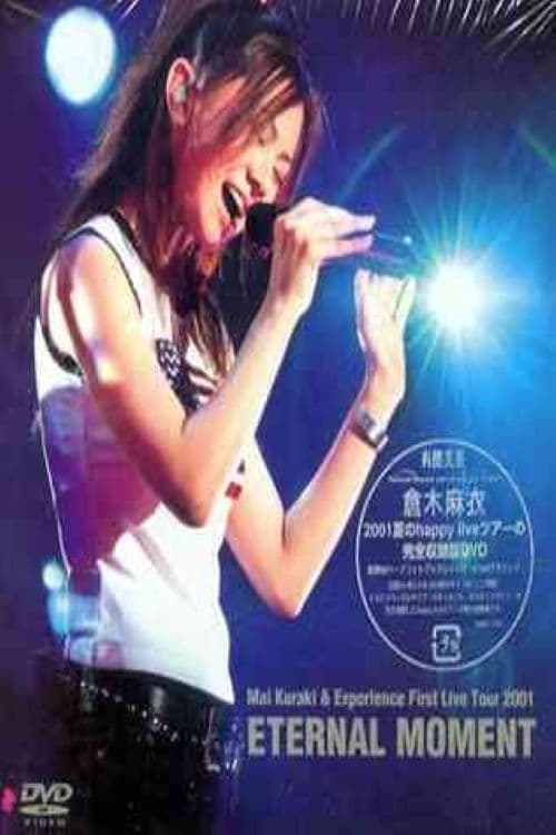 Mai Kuraki & Experience First Live Tour 2001 ETERNAL MOMENT