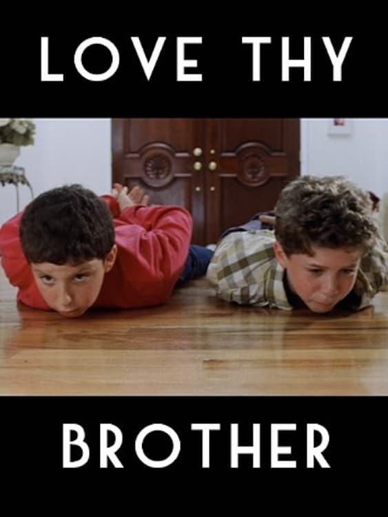 Love Thy Brother