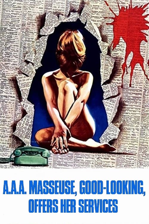 A.A.A. Masseuse, Good-Looking, Offers Her Services (1972)