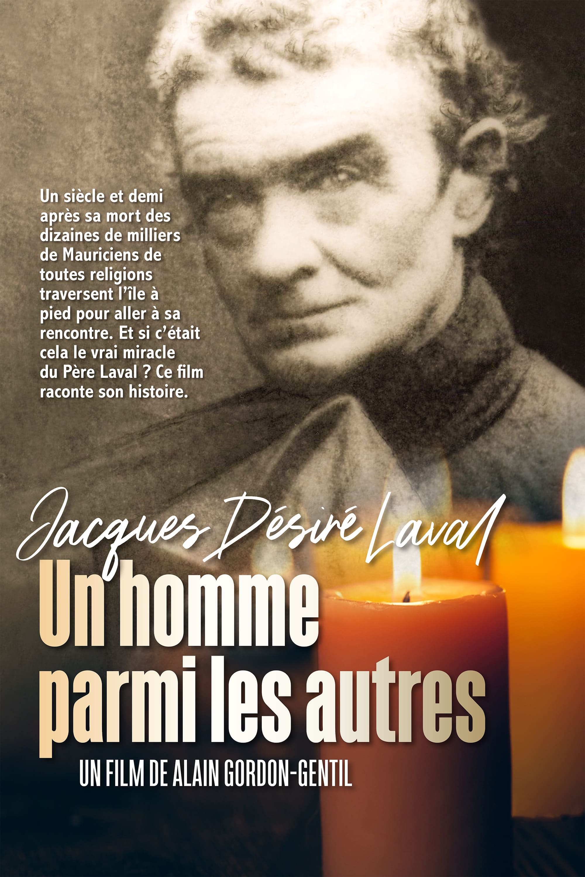 Jacques Désiré Laval - Un homme parmi les autres