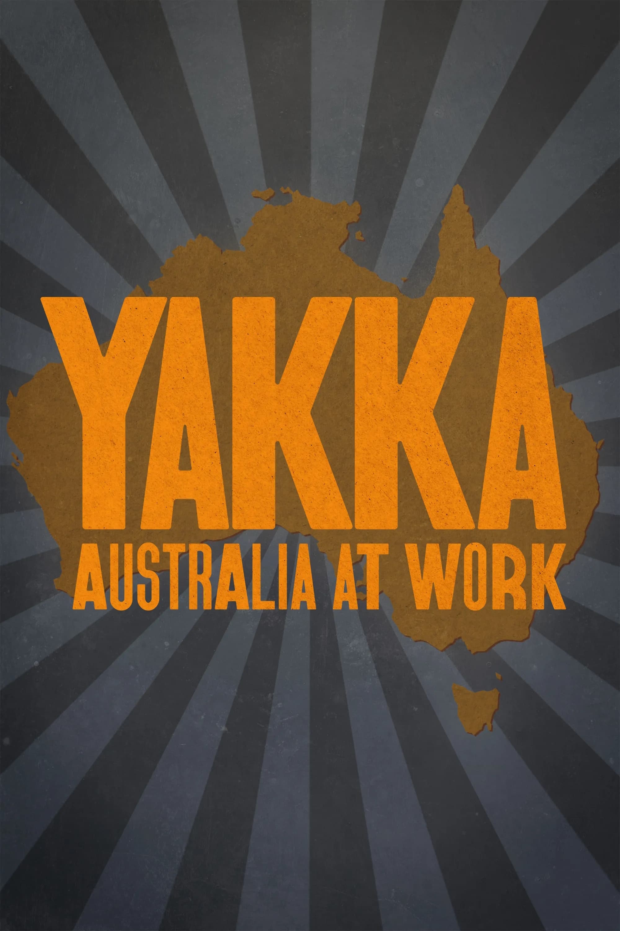 Yakka: Australia At Work
