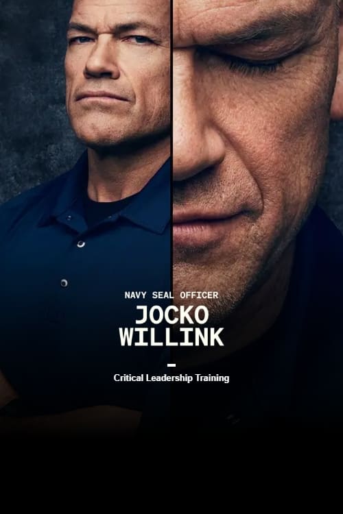 Critical Leadership Training with Navy SEAL Officer Jocko Willink