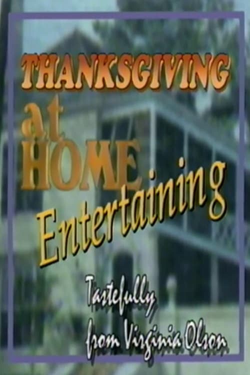 Thanksgiving at Home: Entertaining Tastefully from Virginia Olson