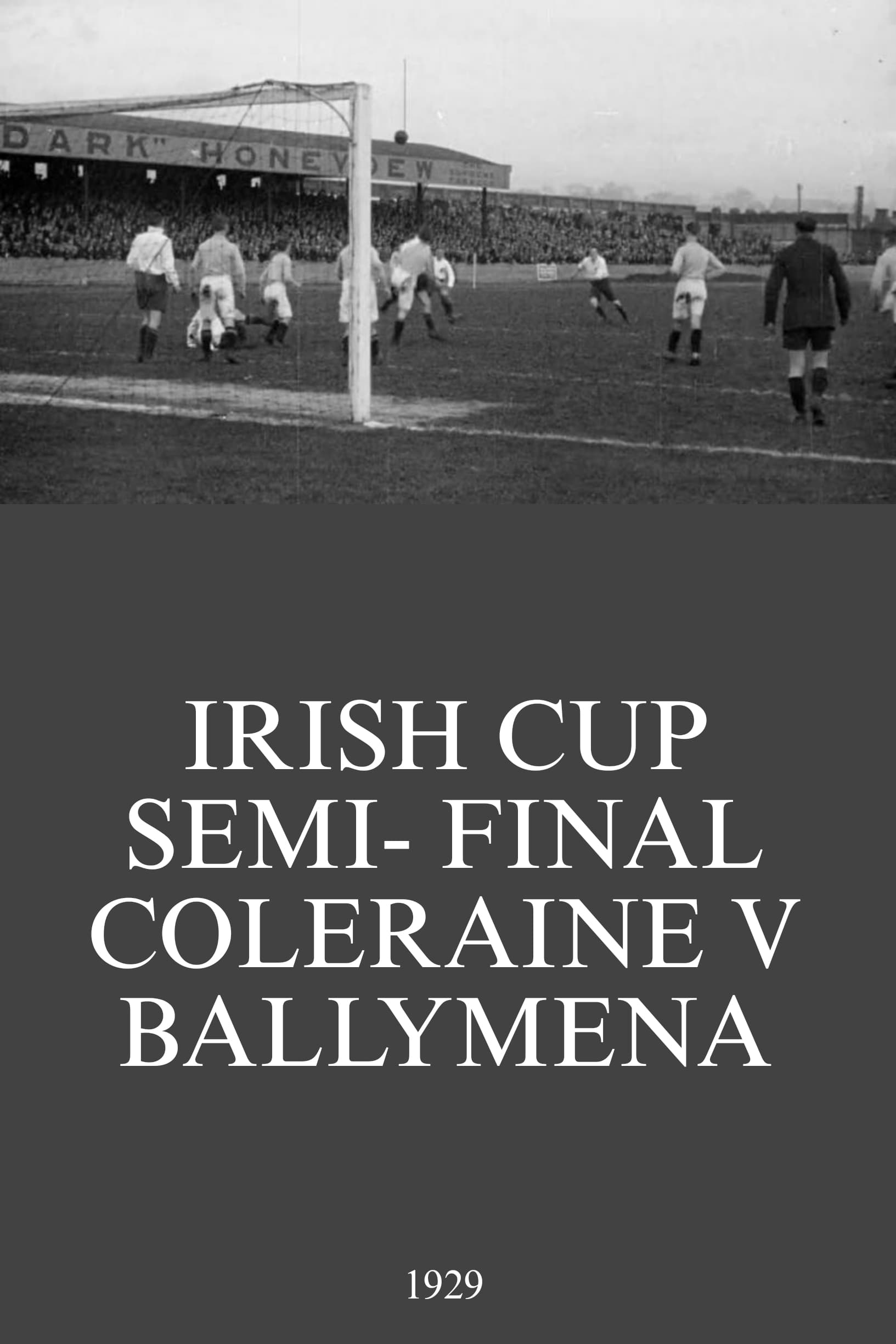 Irish Cup Semi- Final Coleraine V Ballymena