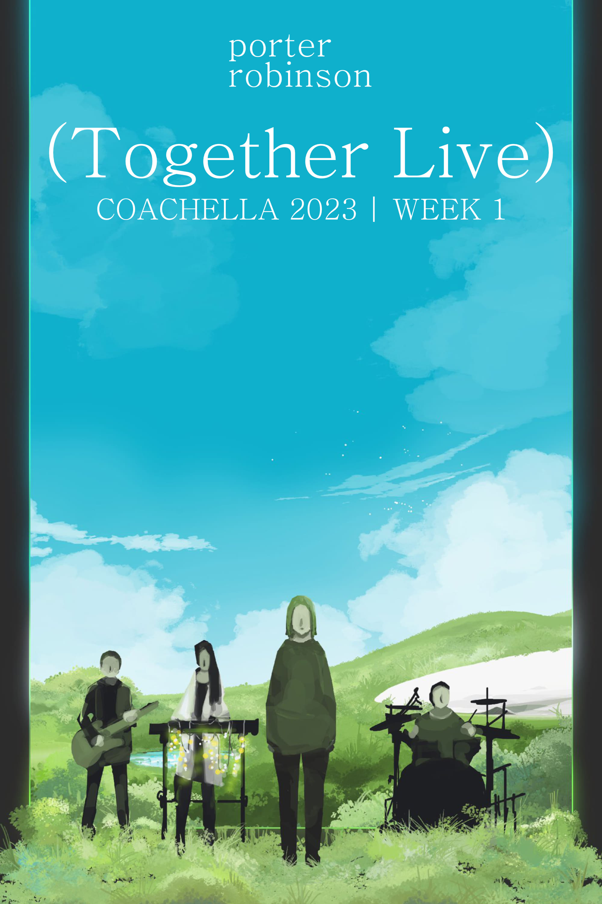 Porter Robinson: Together Live @ Coachella 2023 [Week 1]