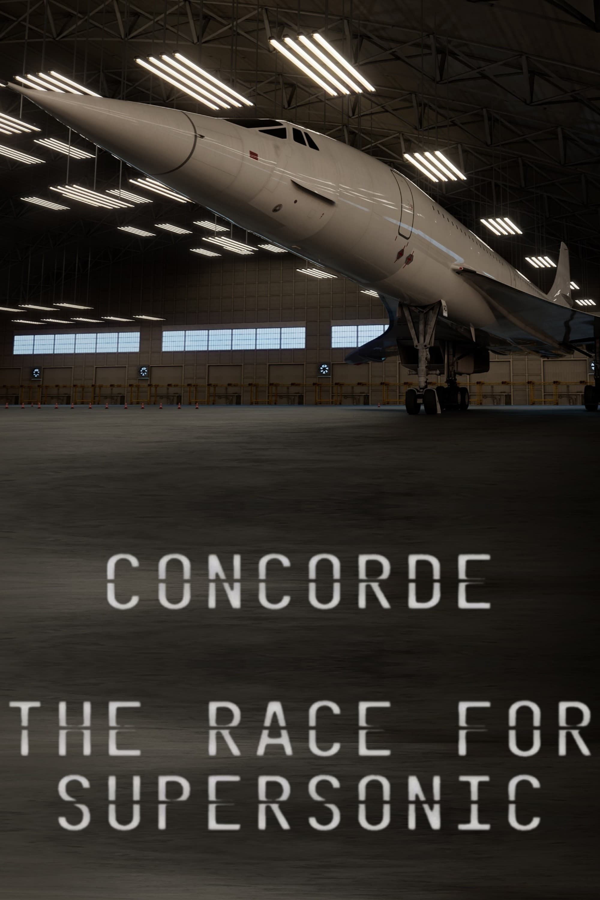 Concorde: The Race for Supersonic