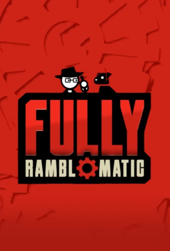 Fully Ramblomatic