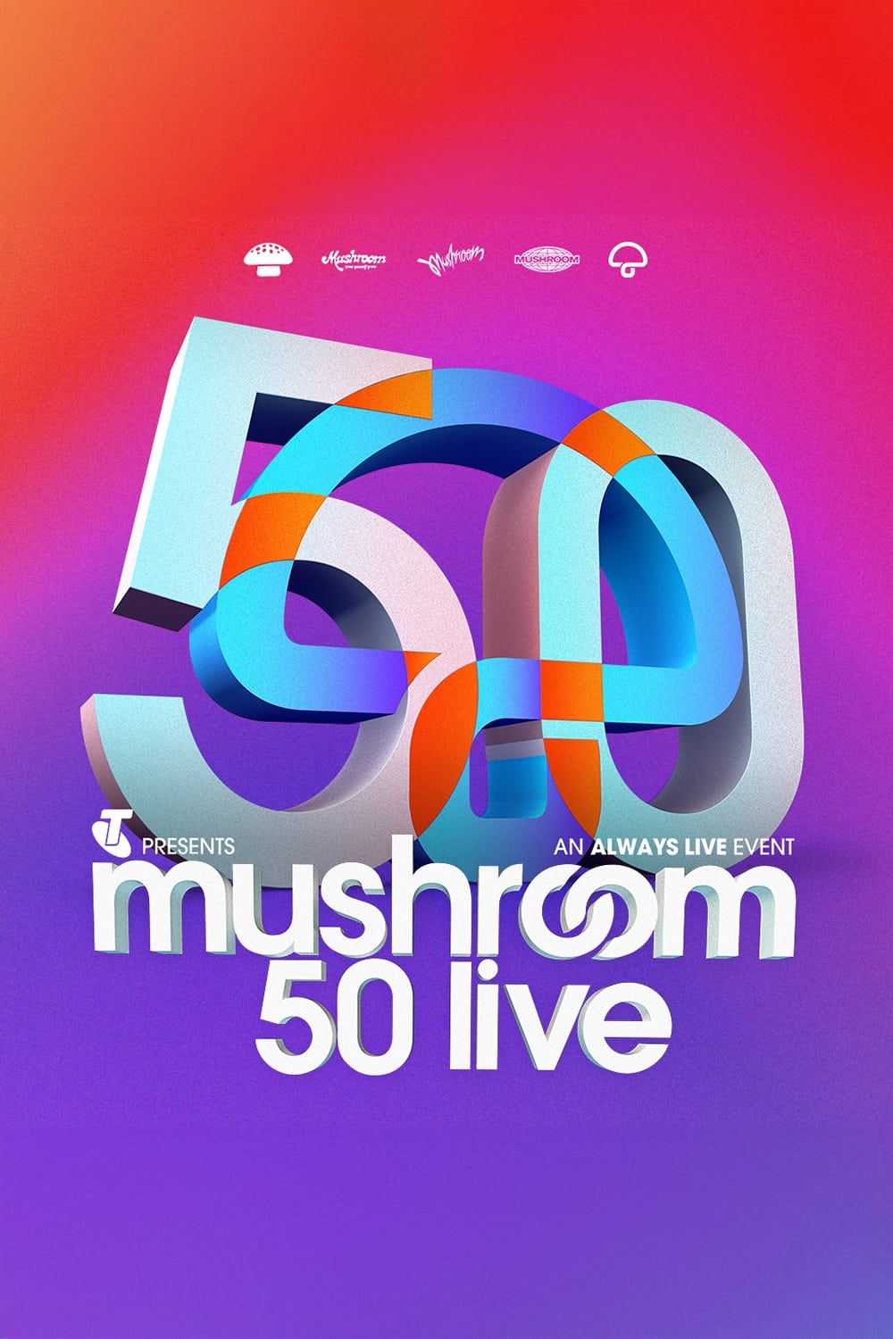 Mushroom 50th Anniversary Concert Live