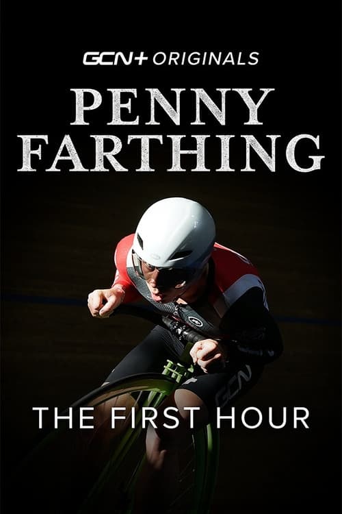 Penny Farthing: The First Hour
