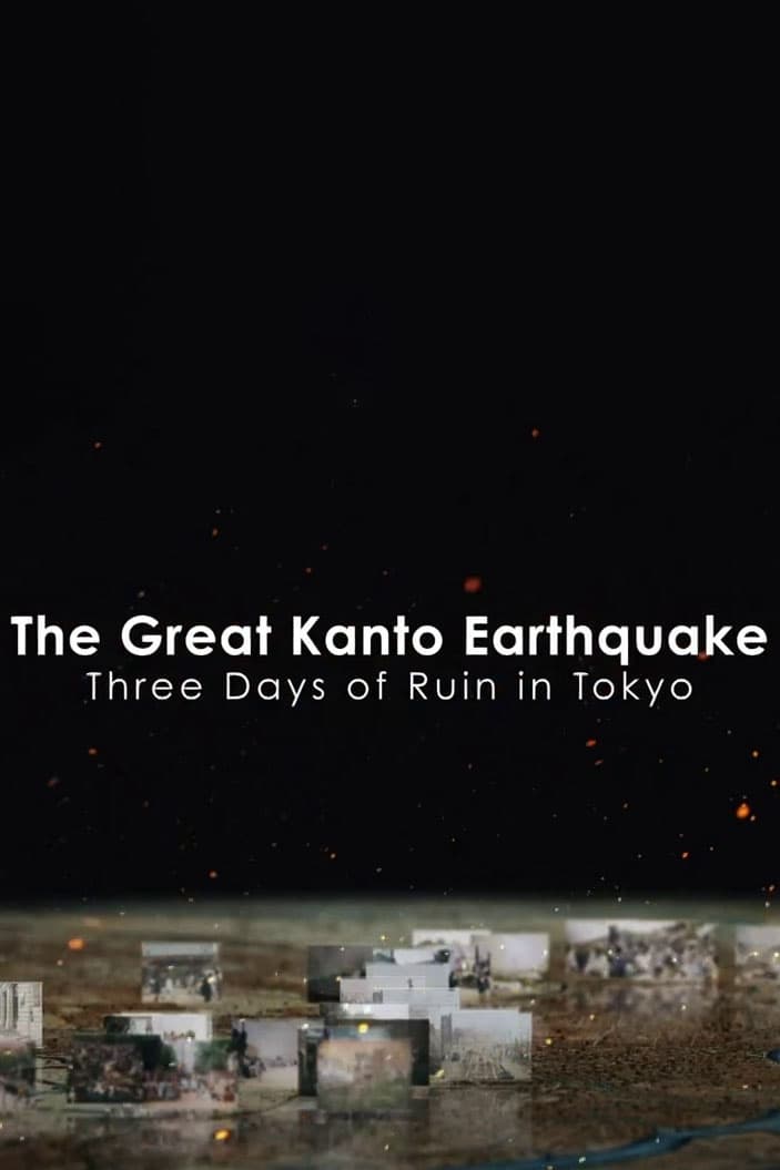 The Great Kanto Earthquake: Three Days of Ruin in Tokyo
