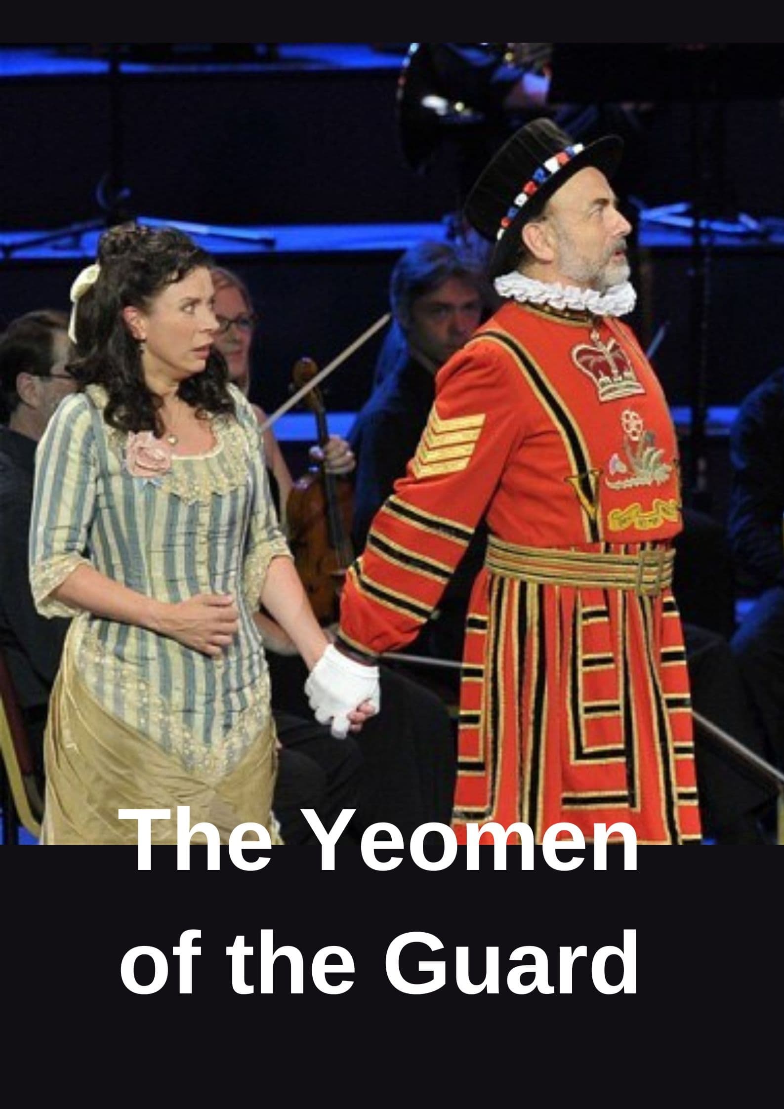 The Yeomen of the Guard (BBC Proms)