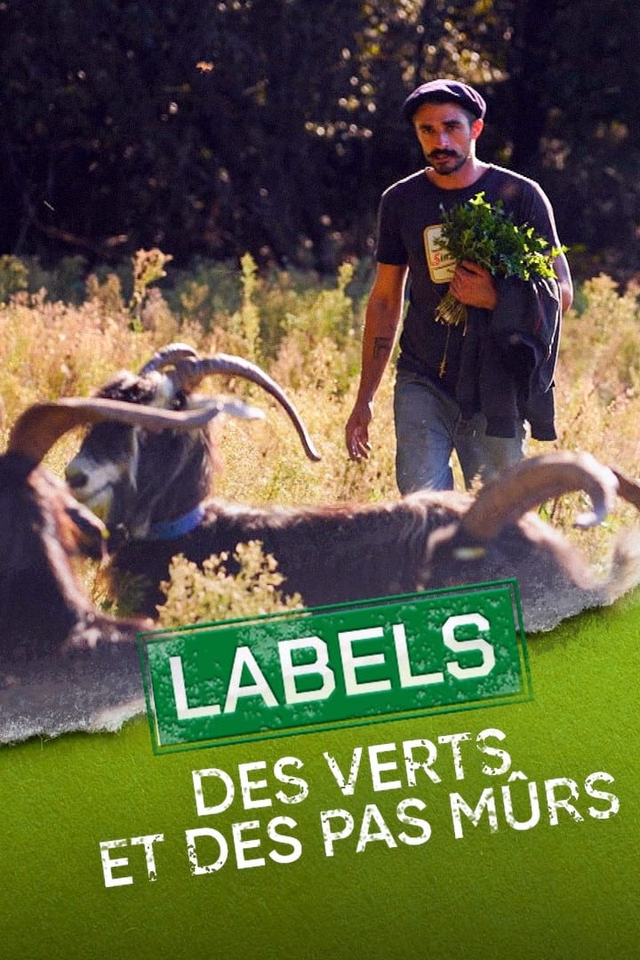 Labels : Des verts et des pas mûrs