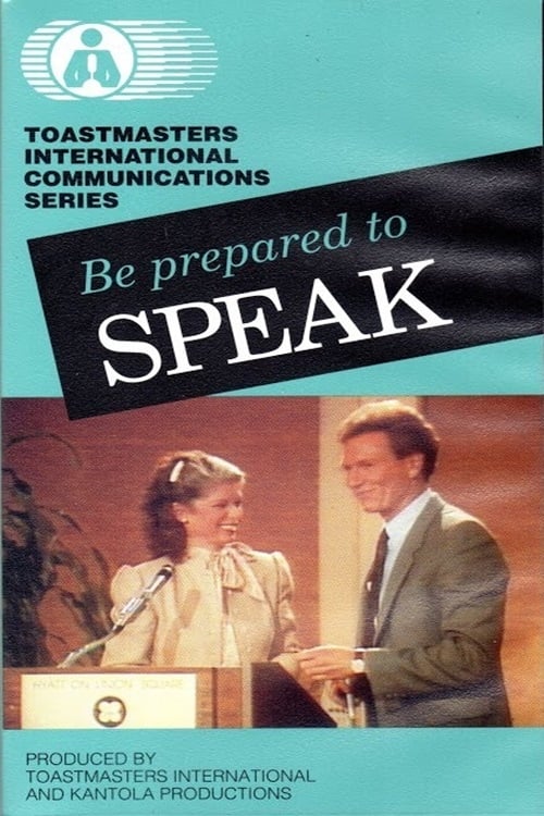 Be Prepared to Speak