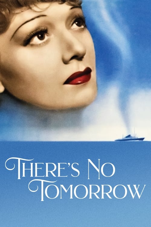 There's No Tomorrow (1940)
