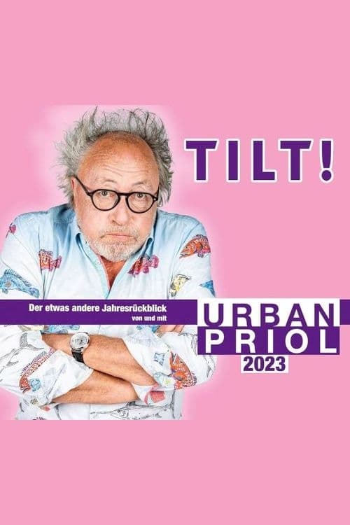 Urban Priol - TILT! 2023
