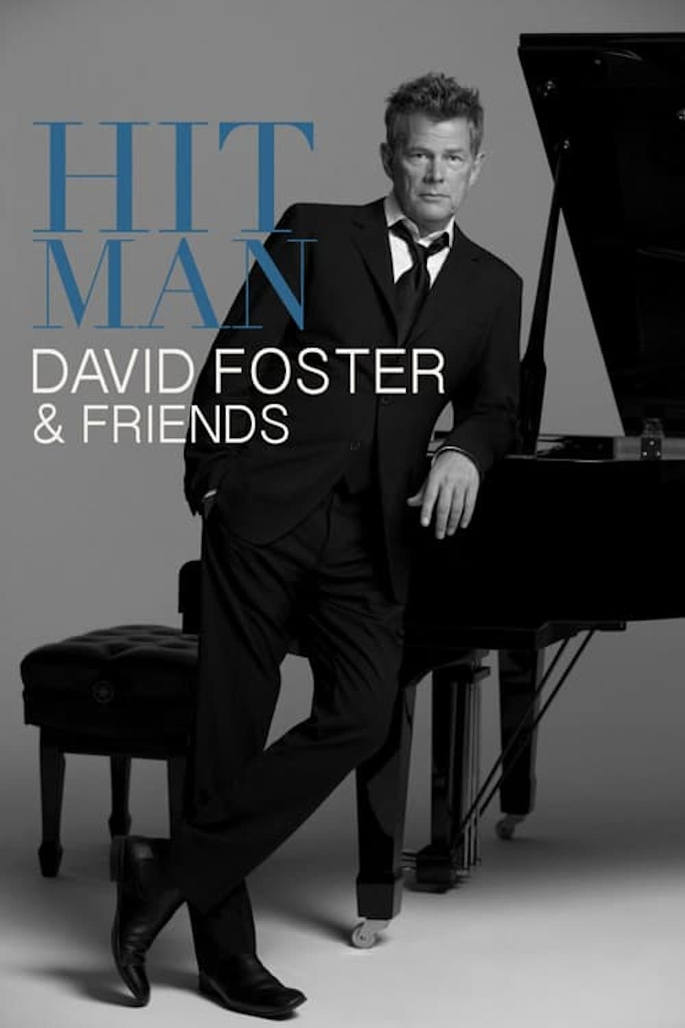 Hit Man: David Foster & Friends (2008)