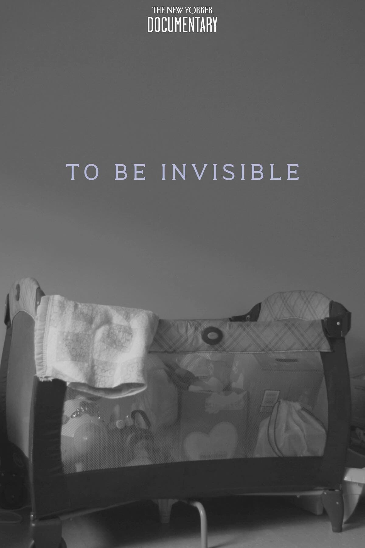 To Be Invisible