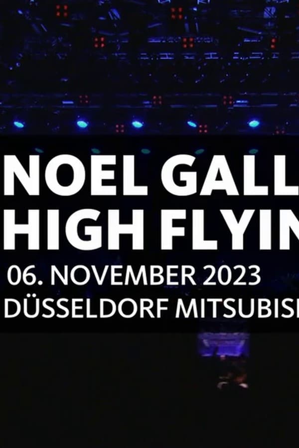 Noel Gallagher's High Flying Birds - Mitsubishi Electric Halle, Düsseldorf 2023