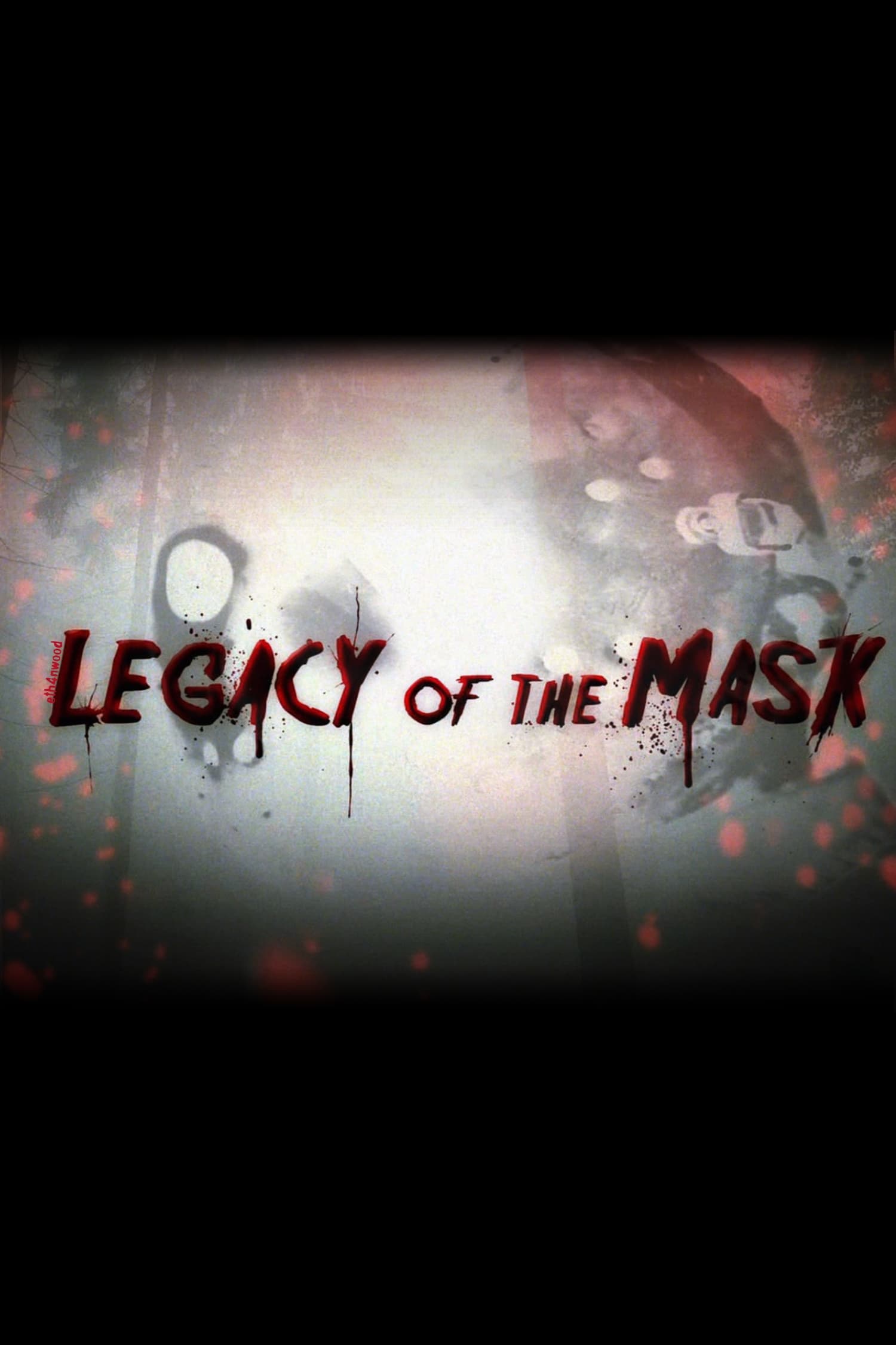 Legacy of the Mask