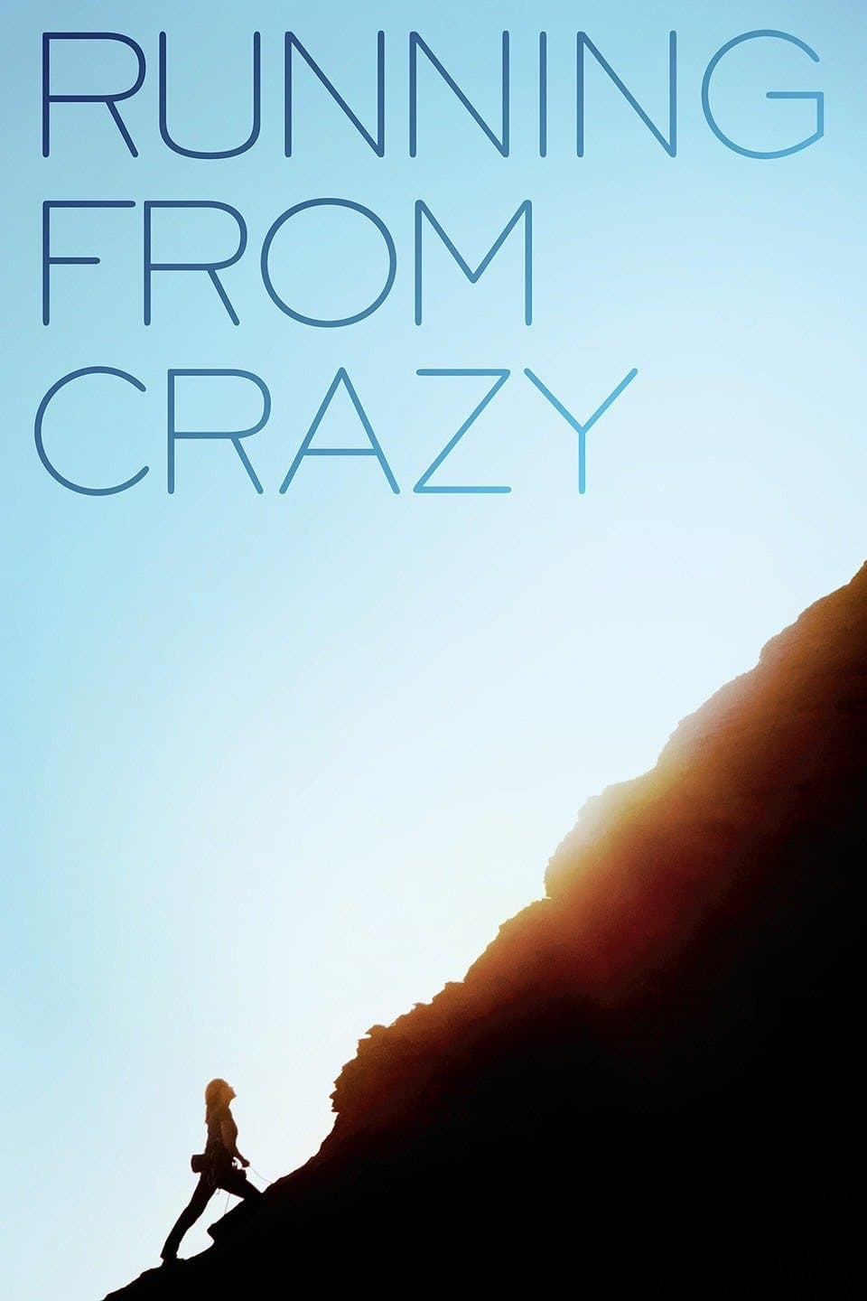 Running from Crazy (2013)
