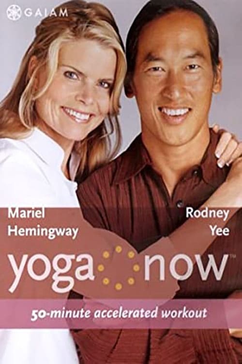 Yoga Now: 50-minute Accelerated Workout (2005)