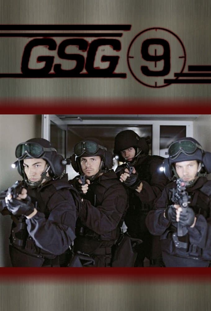 GSG 9 -  Ihr Einsatz ist ihr Leben