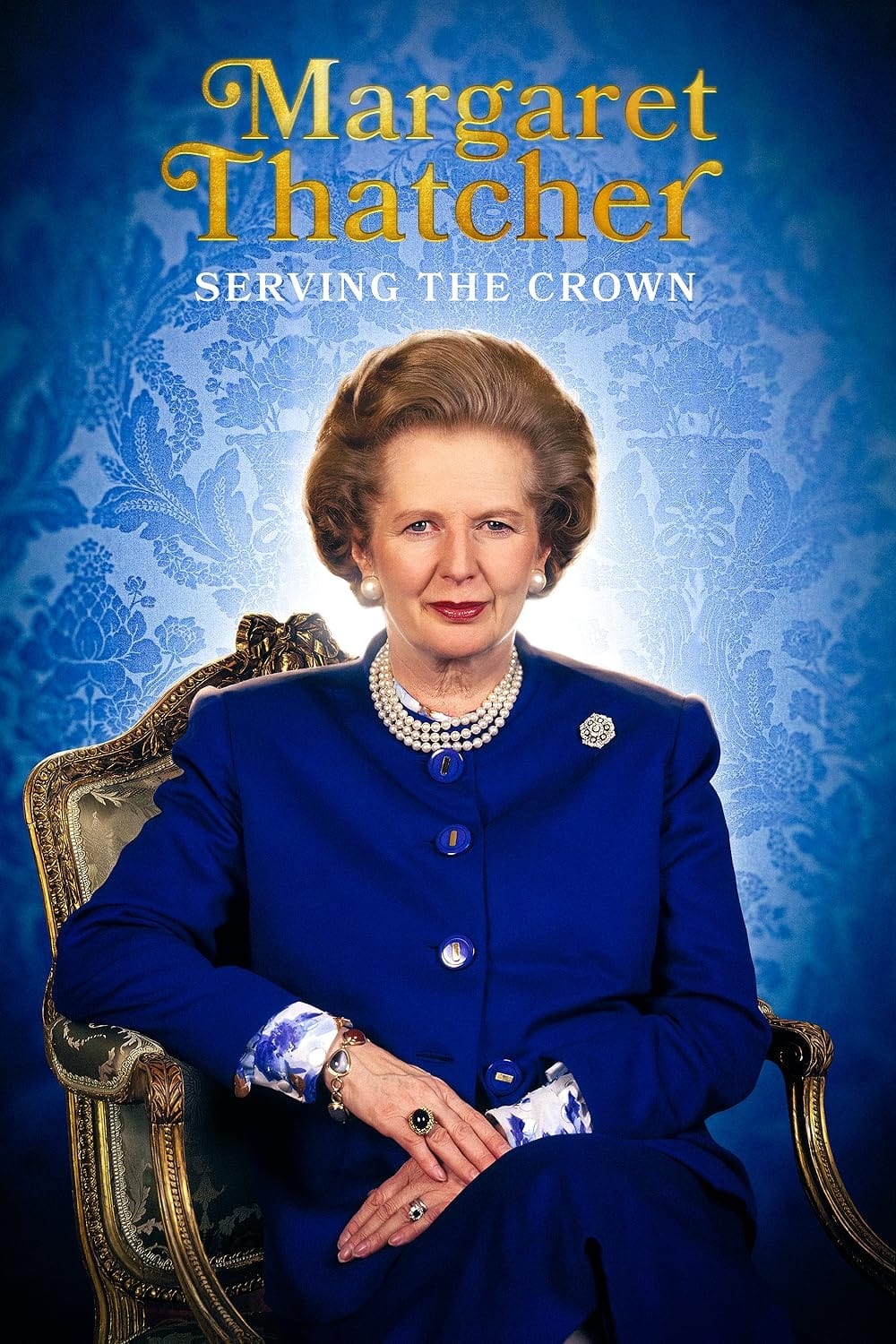 Margaret Thatcher: Serving the Crown