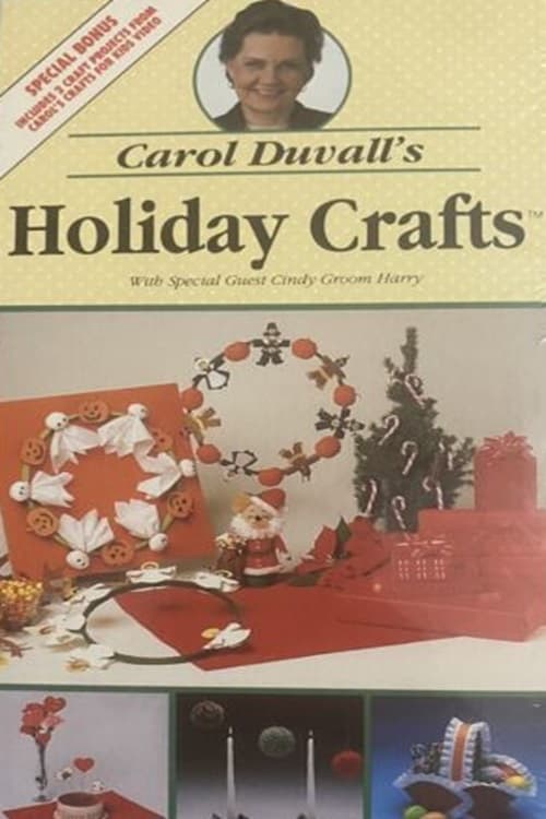 Carol Duvall's Holiday Crafts
