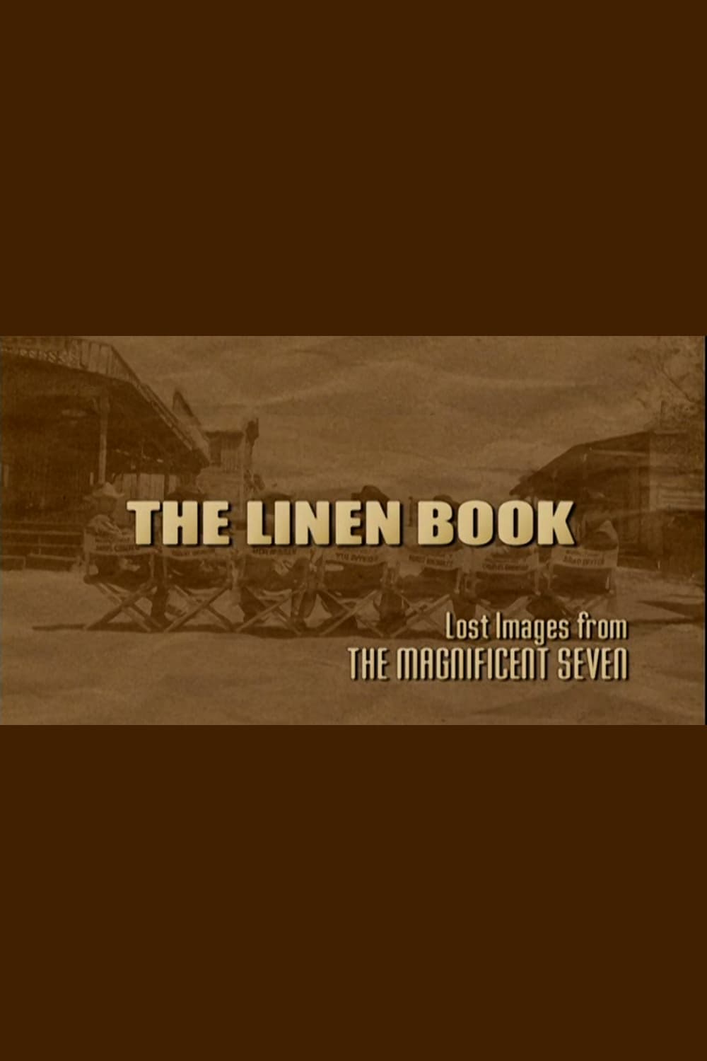 The Linen Book: Lost Images From 'The Magnificent Seven'