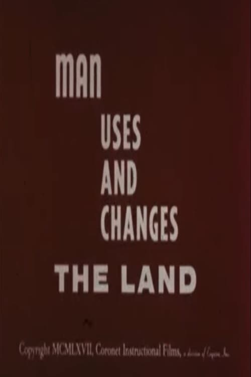 Man Uses and Changes the Land