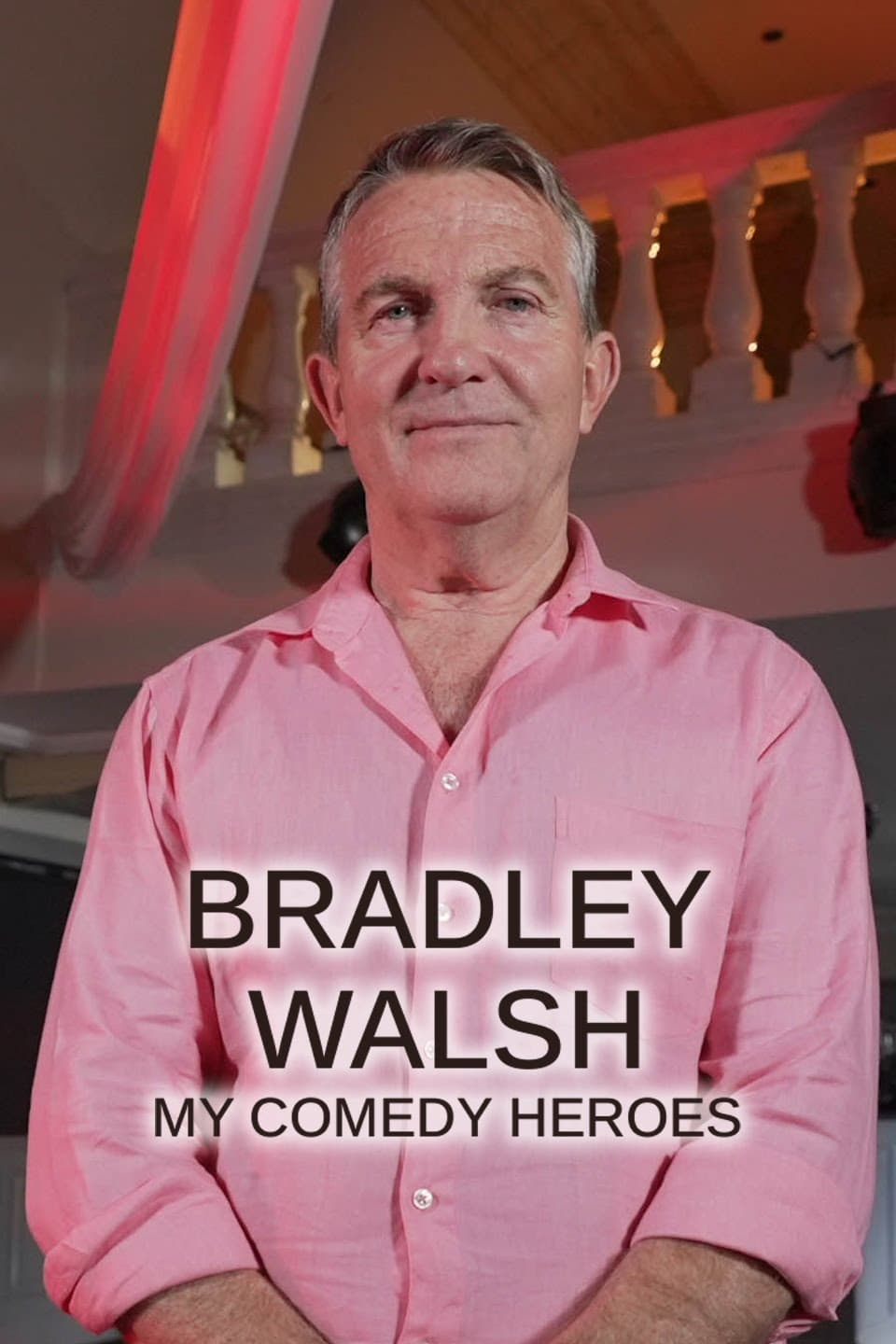 Bradley Walsh: My Comedy Heroes